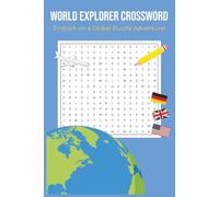 World Explorer Crosswords: Discover World Countries the Fun & Easy Way | Easy to Read Print, 6x9 Inch Paperback, 35+ Puzzles | Perfect for Kids, Geography Enthusiasts, and Puzzle Lovers