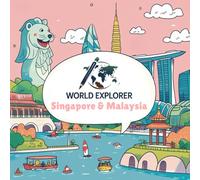 World Explorer: Singapore & Malaysia