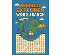 World Explorer Word Search Puzzle Book: Travel the Globe Through 50+ Fun & Educational Word Puzzles... Great For Holidays, Vacations, and More