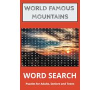 World Famous Mountains Word Search Book: Word Searches with Easy to Read Print about Mountains | Best Gift for Nature Lovers, Geography Lovers and Hikers | 6x9 inches, 110 Pages | 50+ Puzzles