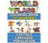 World Flags Coloring Book: A Great Geography Gift for Kids and Adults | Learn More About this Beautiful World
