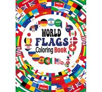 World Flags Coloring Book: Discover all the flags of the world while having fun| Perfect for children and adults.
