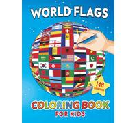 World Flags Coloring Book for Kids: Fun and Educational Activity Book Featuring 148 Country Flags