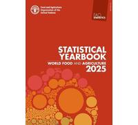 World Food and Agriculture - Statistical Yearbook 2025