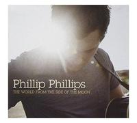 PHILLIP PHILLIPS - World from Side of The Moon