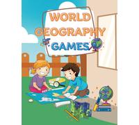 World Geography Games: Questions About Geography, Capitals, Flags, Oceans... With coloring activities and a lot of useful fact about countries and much more