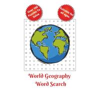 World Geography Word Search Book: Word Searches With Easy To Read Print About Geographical terms, Countries, Cities And More [6x9 Inches, 220 Pages] ... Gift For Vacations, Holidays and Free Times