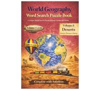 World Geography Word Search Puzzle Book: Volume 9 - Deserts: Deserts of the World (Deserts, Plateaus & Basins) | Word Search Puzzle Book for Adults | ... | 100 Pages | With Complete Solutions | Gift