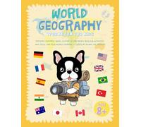 World Geography Workbook For Kids: Explore Countries, Maps, Cultures & Continents With Fun Activities, Map Skills, And Real-World Learning - Guided By Ronny The Frenchie