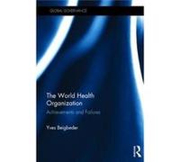 World Health Organization Yves Academic Council On The United Nations System Beigbeder, (Auteur)