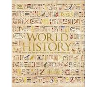 World History: From the Ancient World to the Information Age by Parker, Philip