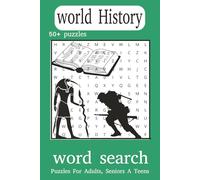 world History word search: Word Searches with to easy read print about World History, empires, leaders and more. / 6x9 inches 110 pages/ 50+puzzles ... Gifts for Vacations , Holidays and Quiet Times.