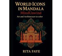 World Icons in Mandala: MindUnwind Art and Architecture to Color