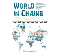 World In Chains: Nuclear Weapons, Militarisation And Their Impact On Society