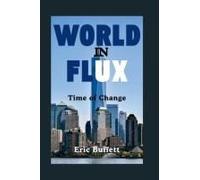 World In Flux: Time Of Change