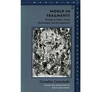 World in Fragments by Cornelius Castoriadis Cornelius Castoriadis, David Ames Curtis (Auteur)