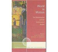 World in Motion, Globalization And the Environment Series Gary M. Kroll (Auteur)