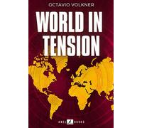 WORLD IN TENSION: An in-depth analysis of global balance in the contemporary era
