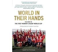 World in Their Hands: The Story of the First Women's Rugby World Cup
