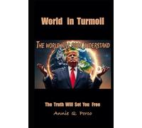 World in Turmoil: The Truth Will Set You Free