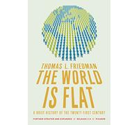 The World Is Flat 3.0: A Brief History of the Twenty-first Century