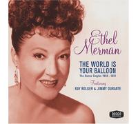 World Is Your Balloon by Ethel Merman