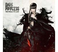 Dark Princess - The World I've Lost