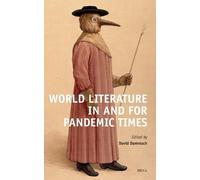 World Literature in and for Pandemic Times