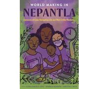 World Making in Nepantla: Feminists of Color Navigating Life and Work in the Pandemic