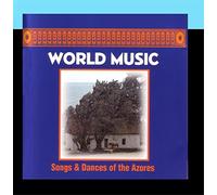 World Music - Songs And Dances Of The Azores