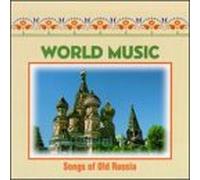 World Music - Songs of Old Russia