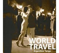 World Music - World Travel Argentine Tango