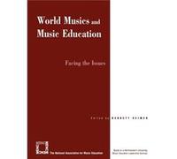 World Musics and Music Education National Association for Music Education (U.S.) Menc (Auteur)