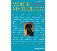 World Mythology: An Anthology of the Great Myths and Epics