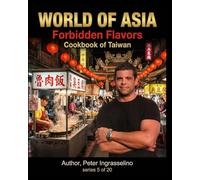 World of Asia "Taiwan": Forbidden Flavors