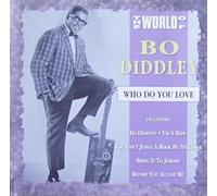 World of Bo Diddley-Who do You Love (Compilation, 16 Tracks) [Import]