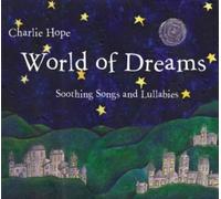 World of Dreams: Soothing Songs & Lullabies