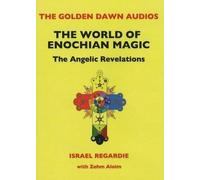 [(World of Enochian Magick: The Angelic Revelations)] [ By (author) Israel Regardie, With Zehm Aloim ] [August, 2008]