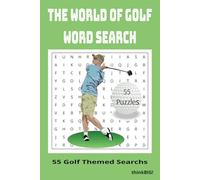 World of Golf Word Search Puzzle Book: Word Searches With Easy to Read Print about Golf, Golf Courses, Golf Phrases and More | 6x9 inches | 110 pages | 55 puzzles