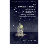 The World Of Image In Islamic Philosophy