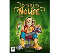World of no life - Tome 01 Anthony Calla (Auteur), Pierre Waltch (Dessinateur)