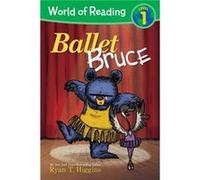 World Of Reading Mother Bruce Ballet Bruce by Ryan T. Higgins Ryan T. Higgins (Auteur)