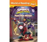 World of Reading: Spidey and His Amazing Friends Super Hero Hiccups