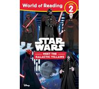 Disney – World of Reading : Star Wars – Rencontrez les méchants galactiques