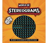 World Of Stereograms: 30+ 3D Hidden Images to Be Discovered (Large Print)