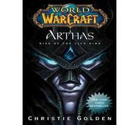 World of Warcraft: Arthas: Rise of the Lich King