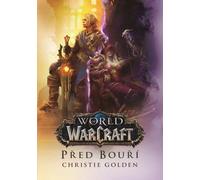 World of Warcraft - Avant la tempête (Christie d'or)
