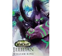World of Warcraft - Illidan [German] by King, William [Paperback] NEUF