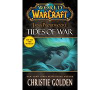 World of Warcraft: Jaina Proudmore: Tides of War: Mists of Pandaria Series Book 1