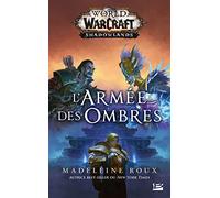 World of WarCraft: L'Armée des ombres